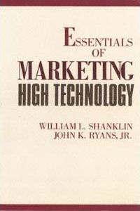 Essentials of Marketing High Technology