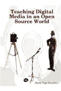 Teaching Digital Media in an Open Source World