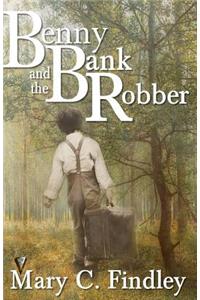 Benny and the Bank Robber