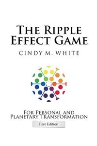 Ripple Effect Game For Personal and Planetary Transformation