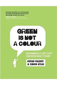 Green is not a colour