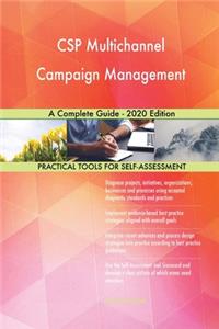CSP Multichannel Campaign Management A Complete Guide - 2020 Edition