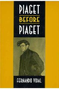 Piaget before Piaget