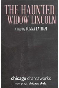 The Haunted Widow Lincoln