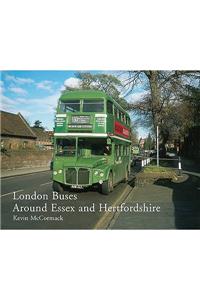 London Buses Around Essex and Hertfordshire