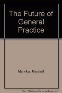 The Future of General Practice