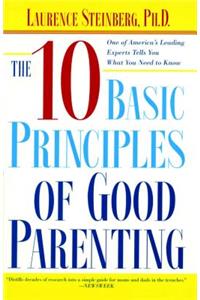 The Ten Basic Principles of Good Parenting