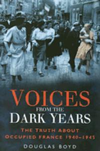 Voices from the Dark Years