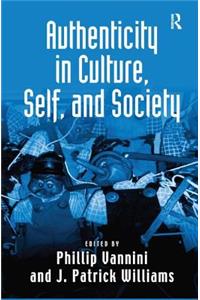 Authenticity in Culture, Self, and Society