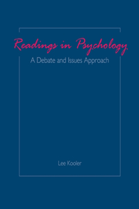 Readings in Psychology: A Debate and Issues Approach