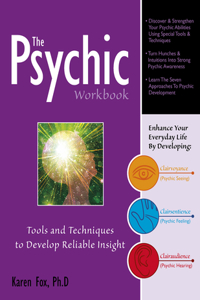 The Psychic Workbook: Tools and Techniques to Develop Reliable Insight