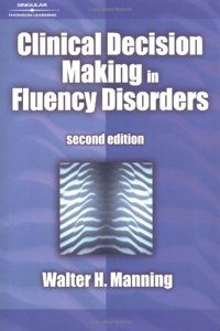 Clinical Decision Making in Fluency Disorders