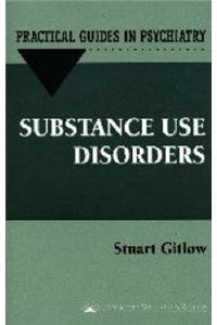 Substance Use Disorders: A Practical Guide