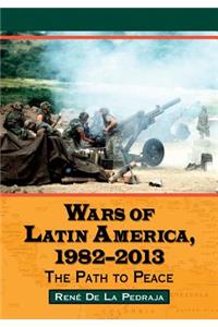 Wars of Latin America, 1982-2013