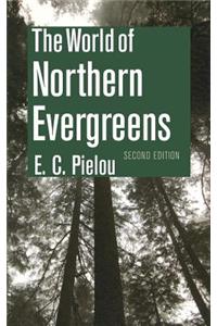 The World of Northern Evergreens