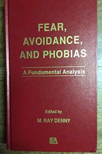 Fear, Avoidance, and Phobias