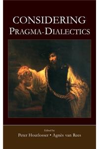 Considering Pragma-Dialectics