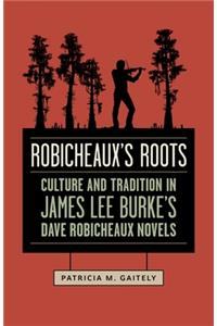 Robicheaux's Roots