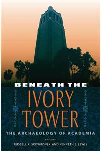 Beneath the Ivory Tower