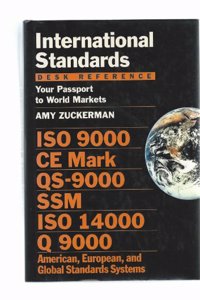 International Standards Desk Reference: Your Passport to World Markets