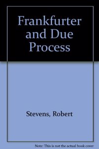 Frankfurter and Due Process