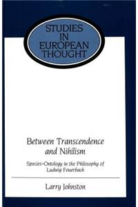 Between Transcendence and Nihilism