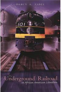 (Underground) Railroad in African American Literature