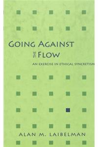 Going Against the Flow