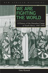 We Are Fighting the World