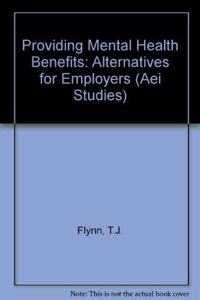 Providing Mental Health Benefits: Alternatives for Employers (#452)