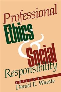 Professional Ethics and Social Responsibility