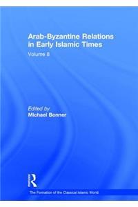 Arab-Byzantine Relations in Early Islamic Times