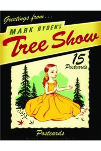Mark Ryden's Tree Show Postcard Microportfolio