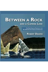 Between a Rock and a Camera Lens