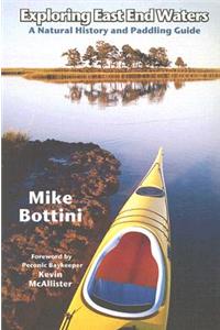 Exploring East End Waters: A Natural History and Paddling Guide