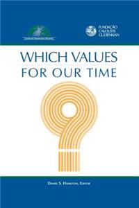Which Values for Our Time