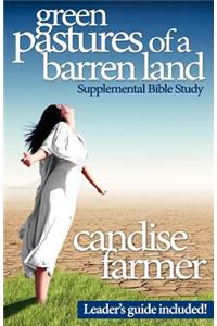 Green Pastures of a Barren Land