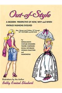 Out-Of-Style: A Modern Perspective of How, Why and When Vintage Fashions Evolved