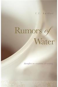 Rumors of Water