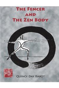 The Fencer and the Zen Body