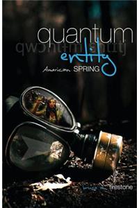Quantum Entity - American Spring