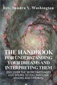 The Handbook for Understanding Your Dreams and Interpreting Them