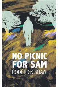 No Picnic for Sam