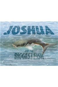 Joshua and the Biggest Fish