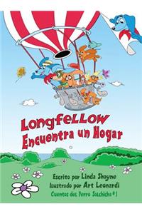 Longfellow Encuentra un Hogar (Longfellow Finds a Home Spanish Edition)