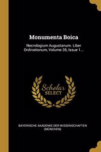 Monumenta Boica: Necrologium Augustanum. Liber Ordinationum, Volume 35, Issue 1...