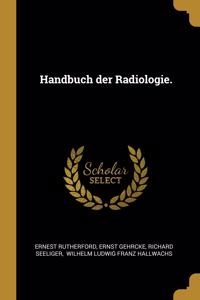 Handbuch der Radiologie.