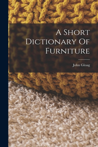 Short Dictionary Of Furniture