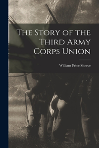 Story of the Third Army Corps Union