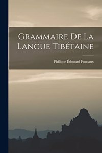 Grammaire De La Langue Tibétaine
